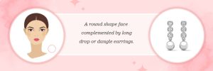 Earrings for Round Shape Face