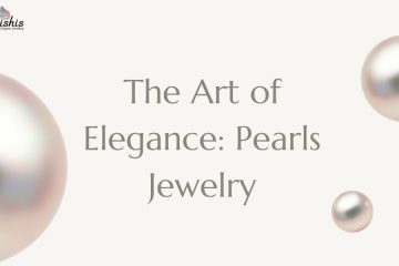 The Art of Elegance Pearls